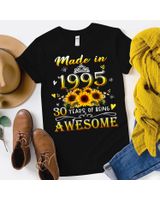 Made In 1995 Sunflower 30th B-day 30 Years Of Being Awesome Shirt Unisex Standard T-Shirt black s